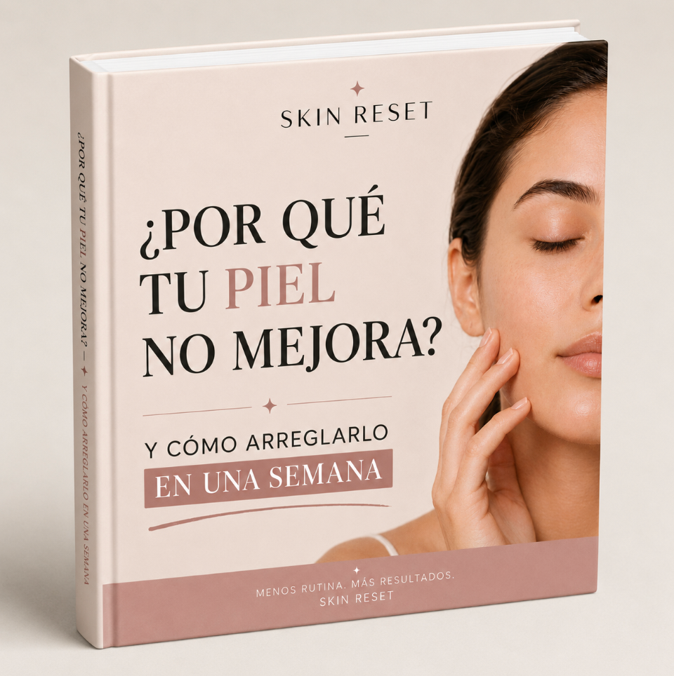 Por qué tu piel no mejora (y cómo arreglarlo en una semana)